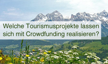 Ideenwettbewerb: Crowdfunding im Tourismus